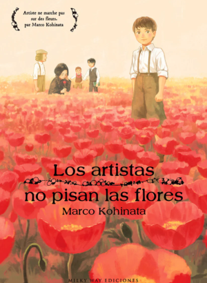 LOS ARTISTAS NO PISAN LAS FLORES