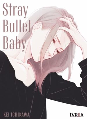 STRAY BULLET BABY