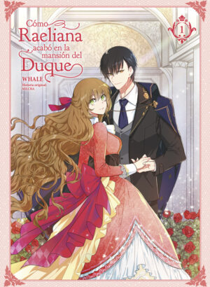 Como Raeliana acabo en la mansion del duque 01
