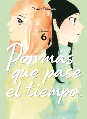 Por más tiempo que pase el tiempo… 6