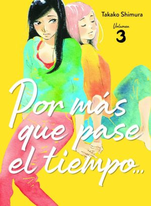 Por más tiempo que pase el tiempo… 3