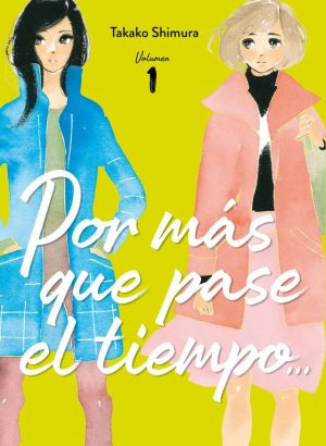 Por más tiempo que pase el tiempo… 1