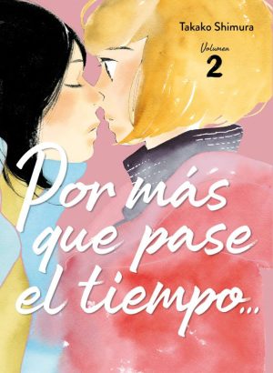 Por más tiempo que pase el tiempo… 2