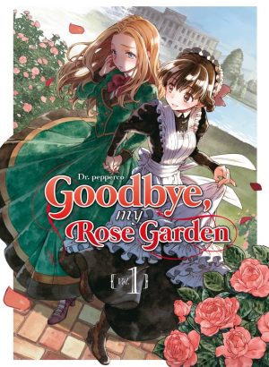 Goodbye my rose garden 1