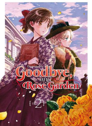 Goodbye my rose garden 2