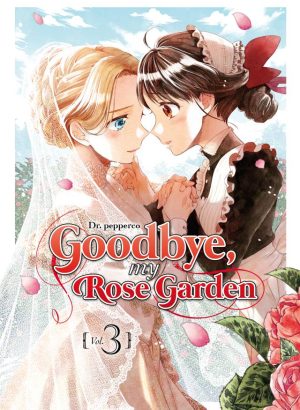 Goodbye my rose garden 3