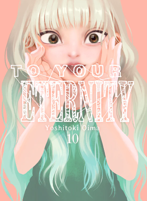 To Your Eternity 10
