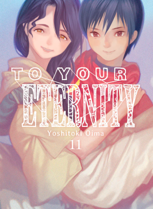 To Your Eternity 11