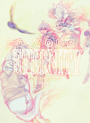 To Your Eternity 12