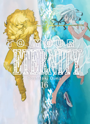 To Your Eternity 16
