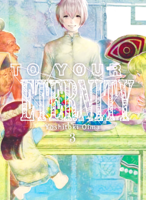 To Your Eternity 03