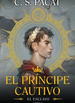 EL PRINCIPE CAUTIVO: EL ESCLAVO