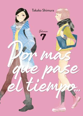 Por más tiempo que pase el tiempo… 7