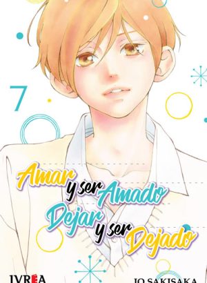 AMAR Y SER AMADO, DEJAR Y SER DEJADO 07