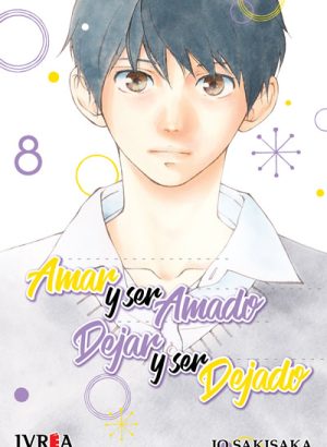AMAR Y SER AMADO, DEJAR Y SER DEJADO 08
