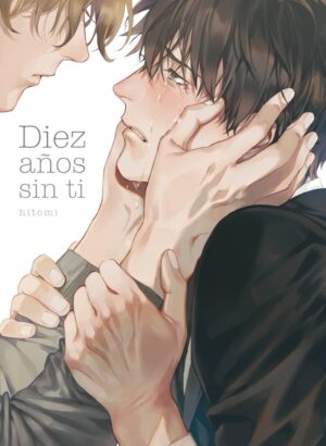Diez años sin ti