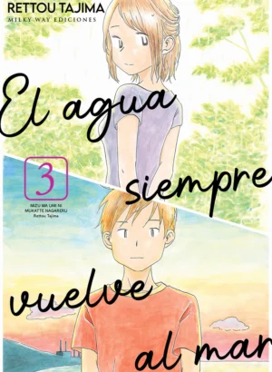 EL AGUA SIEMPRE VUELVE AL MAR 03