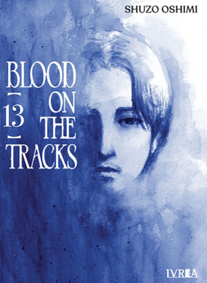BLOOD ON THE TRACKS 13