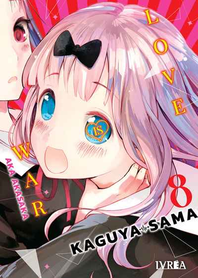 KAGUYA SAMA 08 – LOVE IS WAR-