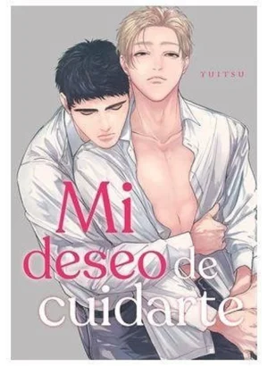 Mi deseo de cuidarte