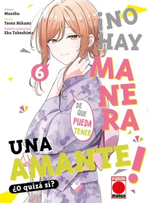 ¡No hay manera de que pueda tener una amante! ¿O quizá sí? 6
