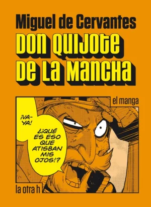 Don Quijote De La Mancha: El Manga