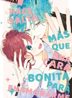 Hace falta más que una cara bonita para enamorarme 01