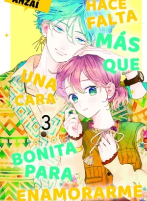 Hace falta más que una cara bonita para enamorarme 03