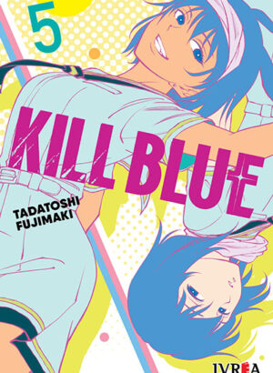KILL BLUE 05