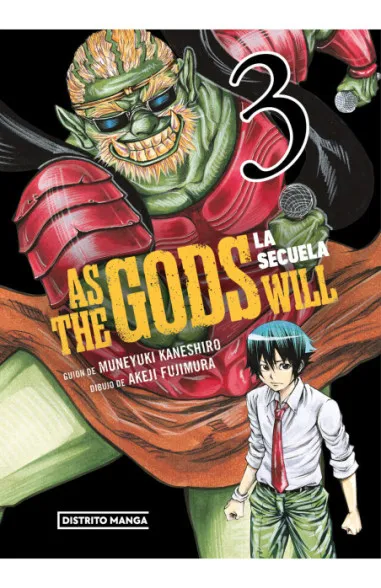 As the Gods Will: La secuela 03