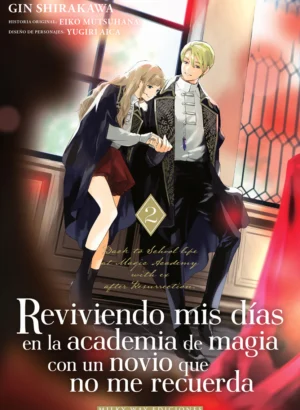 Reviviendo mis días en la academia de magia con un novio que no me recuerda 02