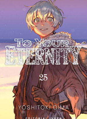 To Your Eternity 25