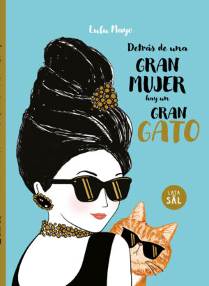 Detras de una Gran Mujer hay un Gran Gato