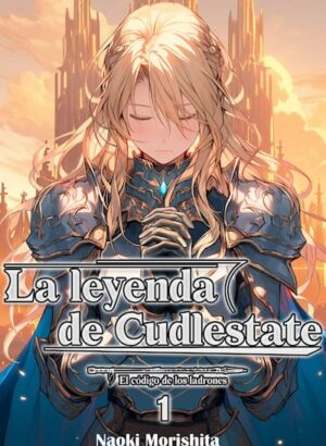 La leyenda de Cudlestate 01 (Novela Ligera)