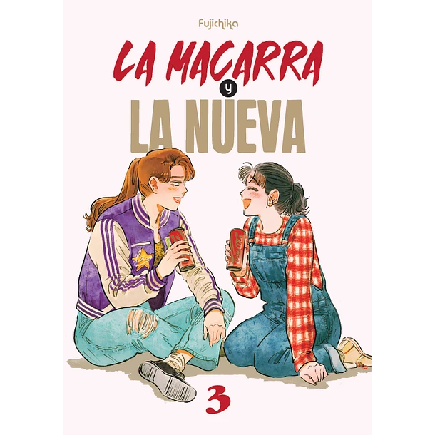 La macarra y la nueva 3