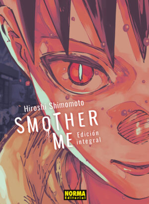 Smother Me (Ed. Integral)