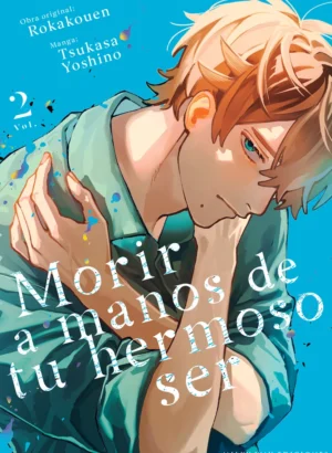 Morir a manos de tu hermoso ser 02