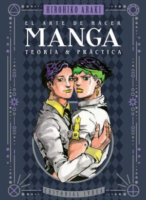 El Arte de hacer Manga - Teoria y practica - Ivrea España
